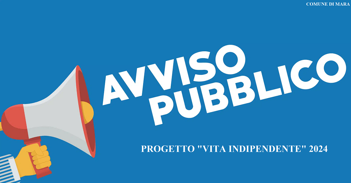 AVVISO PUBBLICO: PROGETTO 'VITA INDIPENDENTE'